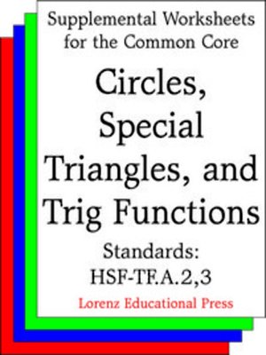 cover image of CCSS HSF-TF.A.2, 3 Circles, Special Triangles, and Trig Functions